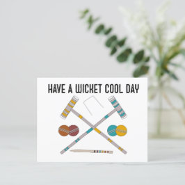 Heb een Wicket Cool Day Funny Croquet Briefkaart