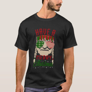 Heb een Willie Merry Kerstmis412 T-shirt