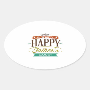 Heb een zeer gelukkige vaderdag ovale sticker