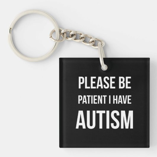 Heb geduld, ik heb autisme sleutelhanger (voorkant)