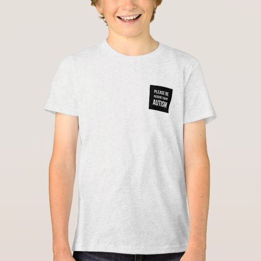 Heb geduld, ik heb autisme Tri-Blend shirt (Voorkant)