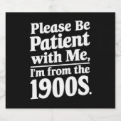 Heb geduld met mij, ik kom uit de jaren '00 bier etiket (Enkel label)