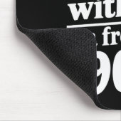 Heb geduld met mij, ik kom uit de jaren '00 muismat (Hoek)