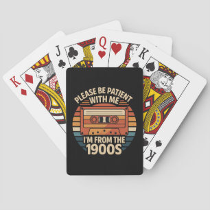 Heb geduld met mij, ik kom uit de jaren '00 pokerkaarten