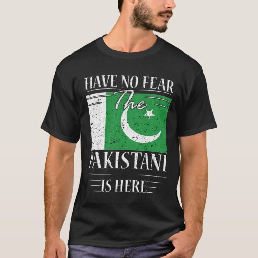 Heb geen angst dat de Pakistani hier is T-shirt (Voorkant)