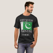 Heb geen angst dat de Pakistani hier is T-shirt (Voorkant volledig)