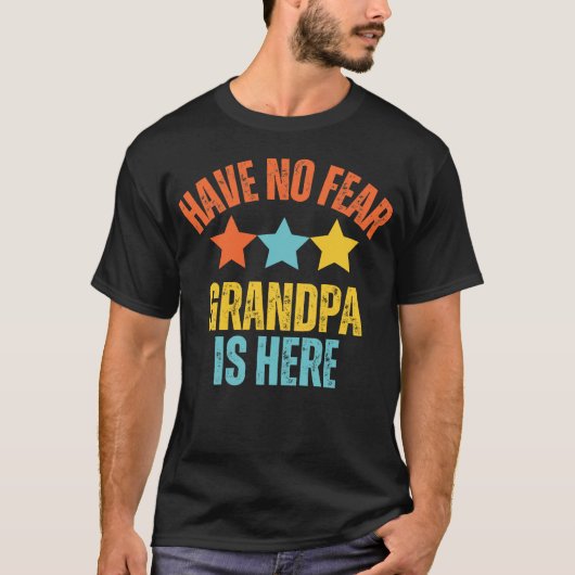 Heb geen angst opa is hier grappig opa t-shirt (Voorkant)