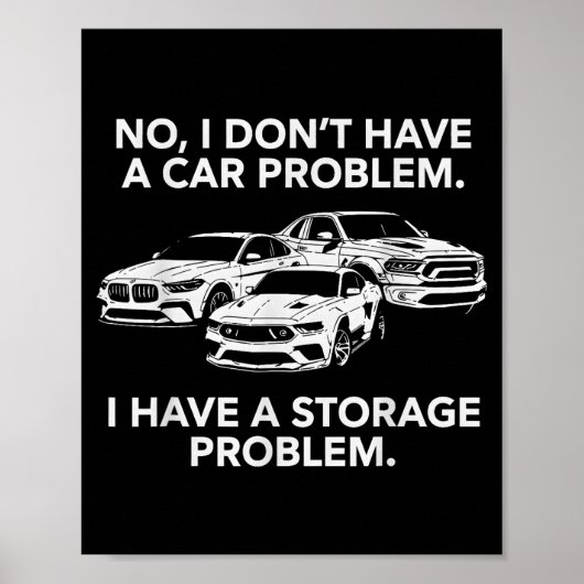 Heb geen auto probleem, heb een opslagprobleem poster (Voorkant)