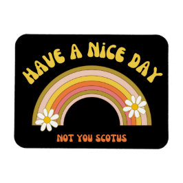 Heb geen mooie dag voor je Scotus Retro stijl Magneet