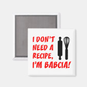 Heb geen recept nodig, Babcia Poolse grootmoeder Magneet (Voorkant / Achterkant)