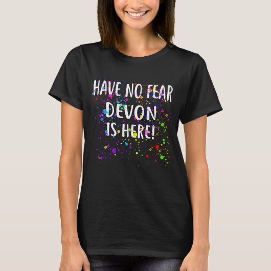 Heb geen schrikDEVON is hier Naam T-shirt (Voorkant)
