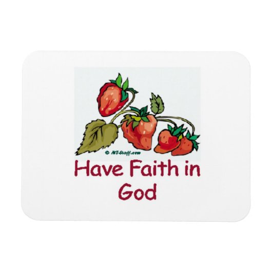 Heb geloof in God aardbei Magneet (Horizontaal)
