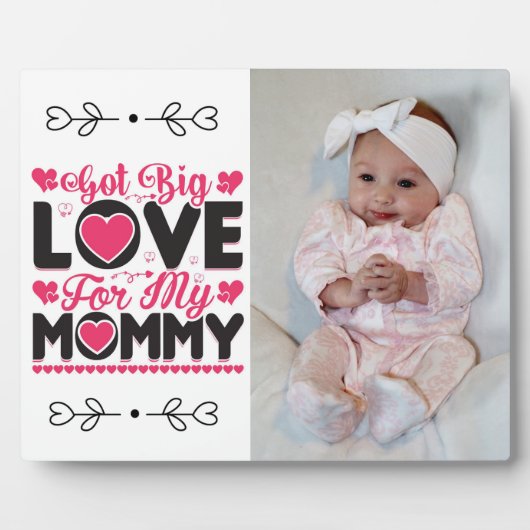 Heb grote liefde voor mijn mama Plaque Fotoplaat (Voorkant)
