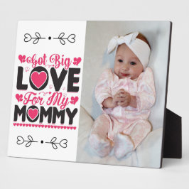 Heb grote liefde voor mijn mama Plaque Fotoplaat