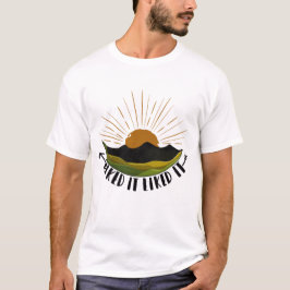 Heb het gewandeld, vond het leuk  t-shirt