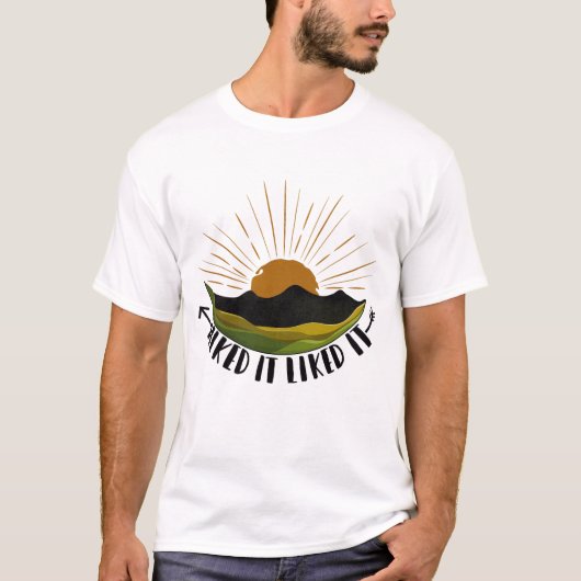 Heb het gewandeld, vond het leuk  t-shirt (Voorkant)