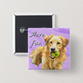 Heb het leuk Goud Retriever Knop Vierkante Button 5,1 Cm (Voorkant /achterkant)