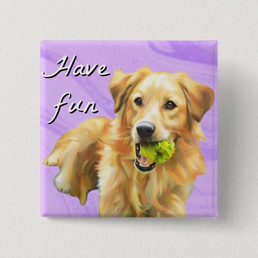 Heb het leuk Goud Retriever Knop Vierkante Button 5,1 Cm (Voorkant)