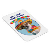 Heb ik Cinco De Mayo Sombrero Chihuahua gehoord? Magneet (Rechterzijde)