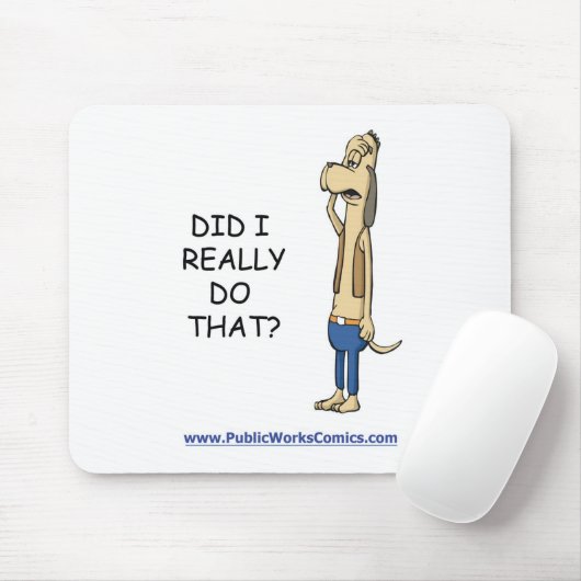 Heb ik dat echt gedaan? muismat (Met muis)