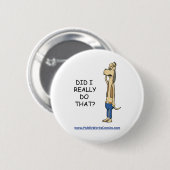 Heb ik dat echt gedaan? ronde button 5,7 cm (Voorkant /achterkant)