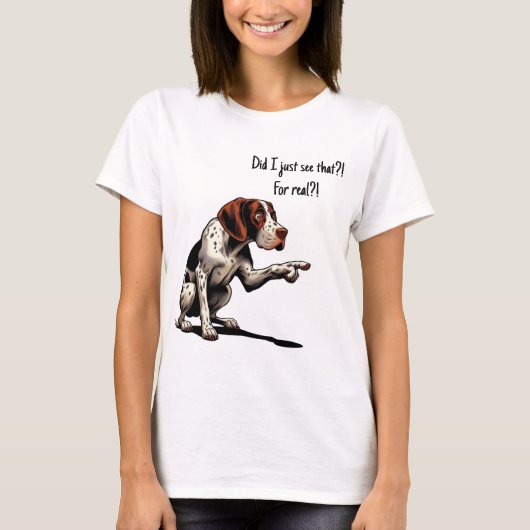 Heb ik dat net gezien?! Voor echt?! T-shirt (Voorkant)