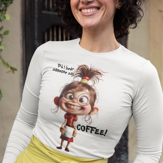 Heb ik het gehoord, koffie! t-shirt