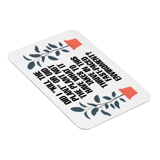 Heb ik het Plant vermoord? Funny Magnet Magneet (Rechterzijde)