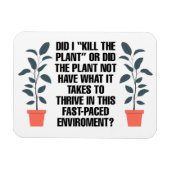 Heb ik het Plant vermoord? Funny Magnet Magneet (Horizontaal)