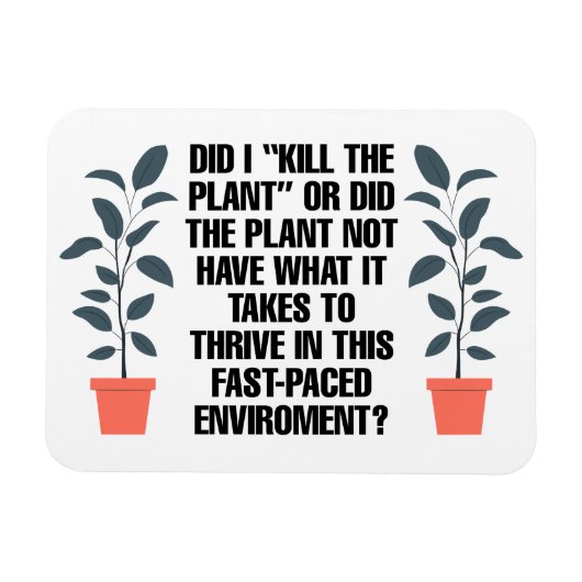 Heb ik het Plant vermoord? Funny Magnet Magneet (Horizontaal)