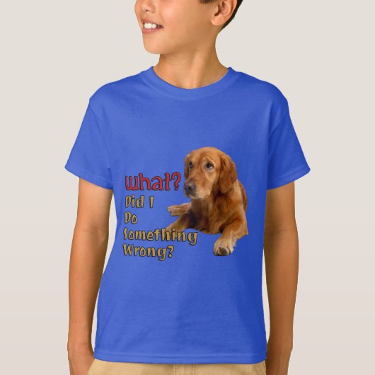 Heb ik iets verkeerds gedaan in het super-Cute Dog T-shirt (Voorkant)