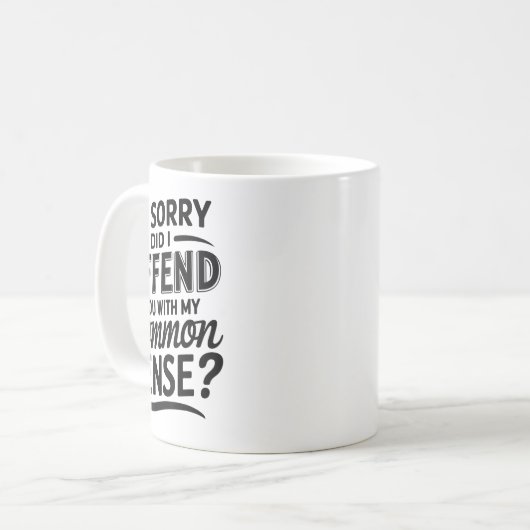 Heb ik je beledigd met mijn gezond verstand grappi koffiemok (Voorkant links)