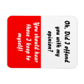 Heb ik je beledigd Red Flexible Magnet? Magneet (Horizontaal)