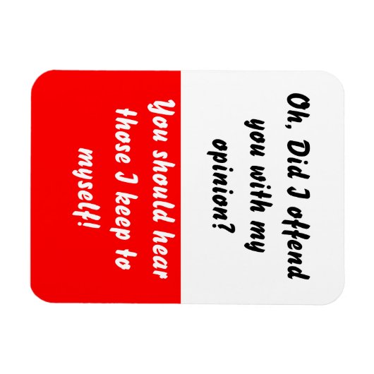 Heb ik je beledigd Red Flexible Magnet? Magneet (Horizontaal)