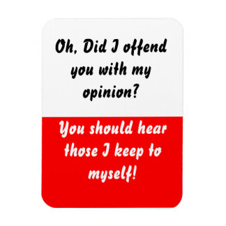 Heb ik je beledigd Red Flexible Magnet? Magneet