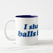 Heb ik mijn ballen hiervoor geschoren? tweekleurige koffiemok (Links)