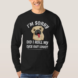 Heb ik mijn ogen luid gemaakt, Funny sarcastic Cut T-shirt