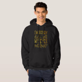 Heb ik m'n ogen uitgewist, luid Sarcastisch Sarcas Hoodie (Voorkant volledig)