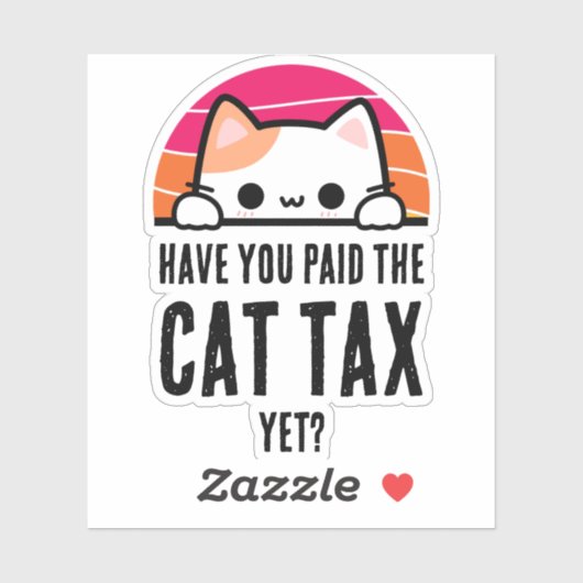 HEB JE AL KATTENBELASTING BETAALD HUMOR STICKER (Vel)