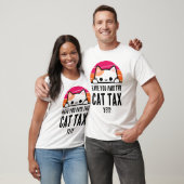 HEB JE AL KATTENBELASTING BETAALD HUMOR T-SHIRT (Unisex)