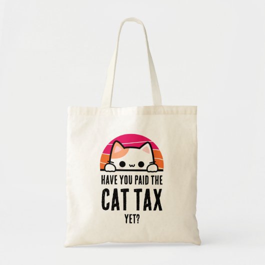 HEB JE AL KATTENBELASTING BETAALD HUMOR TOTE BAG (Voorkant)