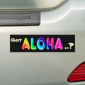 Heb je Aloha ...? Bumpersticker (Op auto)