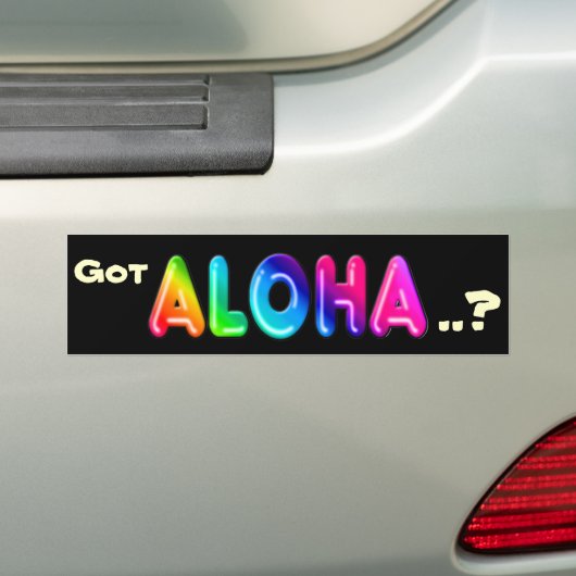Heb je Aloha ...? Bumpersticker (Op auto)