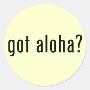Heb je Aloha? Ronde Sticker
