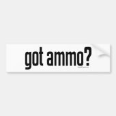 Heb je Ammo? Bumpersticker (Voorkant)