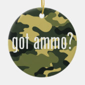 Heb je ammo? - eenzijdig keramisch ornament (Voorkant)