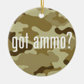 Heb je ammo? - eenzijdig keramisch ornament (Voorkant)