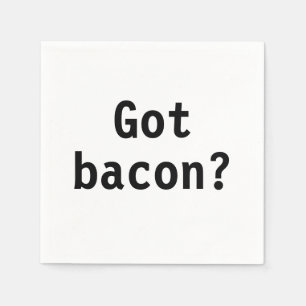 Heb je Bacon? Servetten