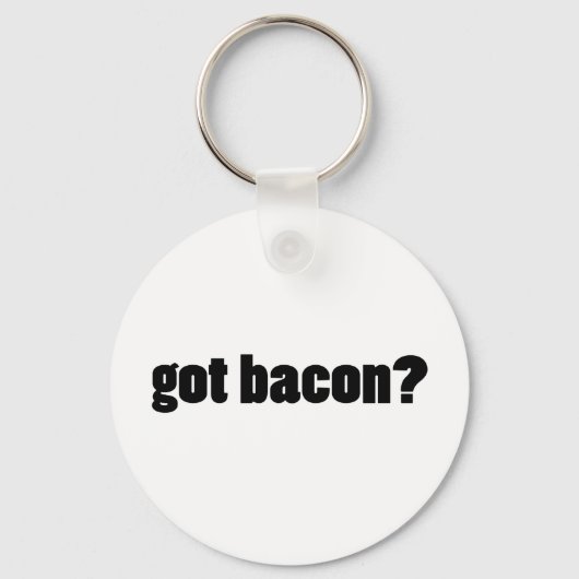 Heb je bacon? sleutelhanger (Voorkant)