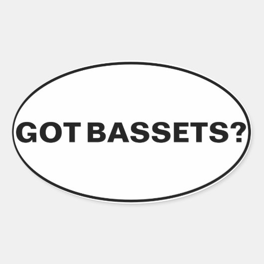Heb je Bassets? Tekst Ovale Sticker (Voorkant)